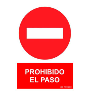 Señal cartel prohibido el paso
