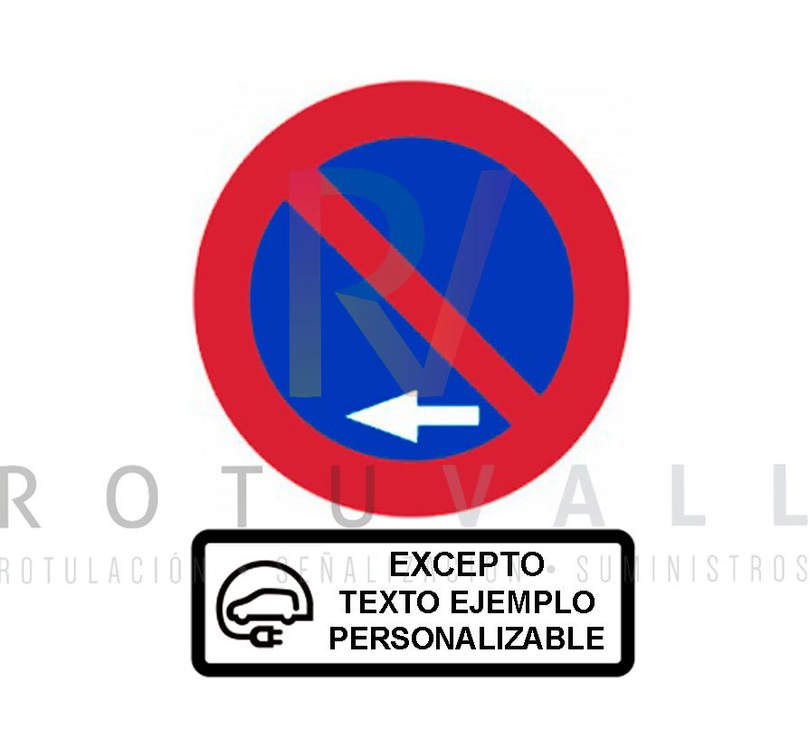 señal de tráfico prohibido aparcar hacia la izquierda con panel personalizable que indica excepto coche eléctrico