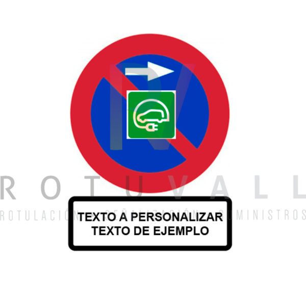 señal de estacionamiento prohibido a la derecha excepto coche eléctrico con panel con texto personalizable