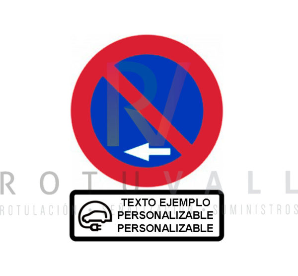 señal de estacionamiento prohibido izquierda con panel personalizable que indica excepto coche eléctrico