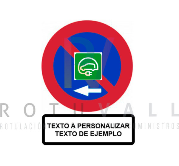 señal de estacionamiento prohibido a la izquierda excepto coche eléctrico con panel con texto personalizable