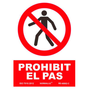 señal prohibido el paso en idioma catalán