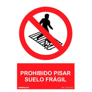 Señal prohibido pisar suelo frágil