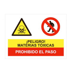 Cartel combinado peligro materias tóxicas prohibido el paso