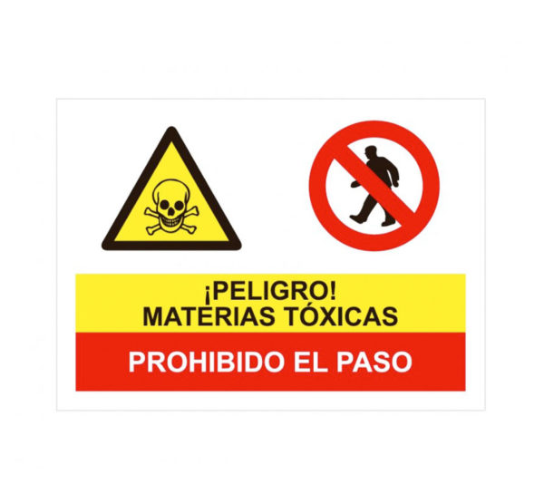 Cartel combinado peligro materias tóxicas prohibido el paso