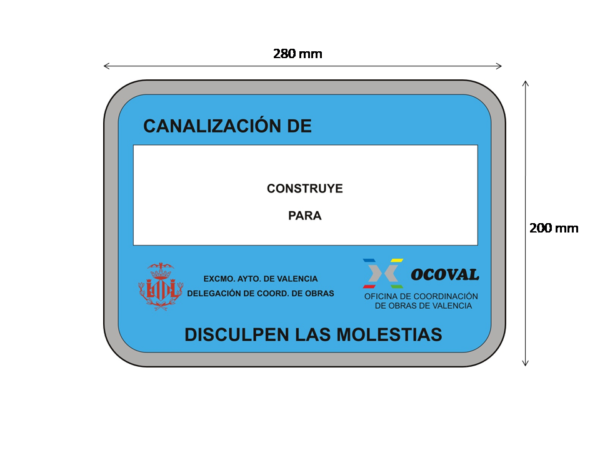Medidas cartel provisional canalización obra Valencia