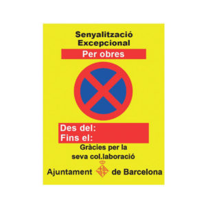 Cartel senyalització excepcional obres Ajuntament Barcelon