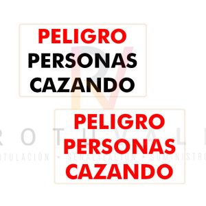 CARTELES-PELIGRO-PERSONAS-CAZANDO-SEÑAL