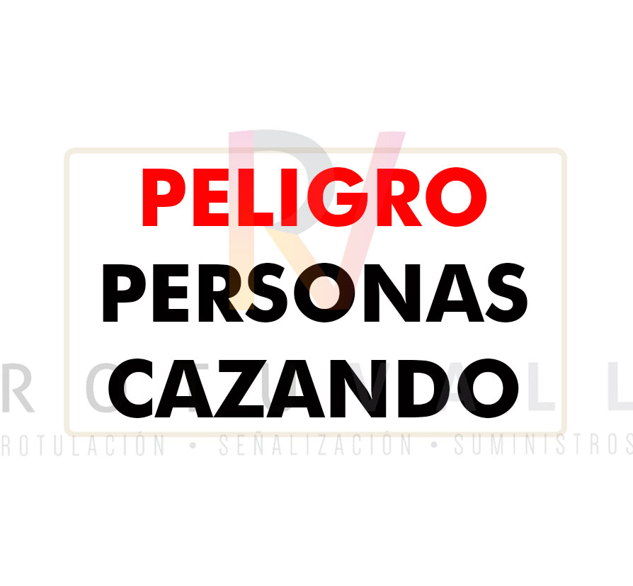Placa advertencia de peligro personas cazando actividad caza