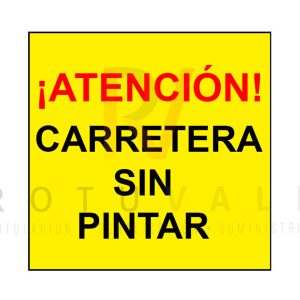SEÑAL-ATENCIÓN-CARRETERA-SIN-PINTAR-OBRA-AMARILLA-CUADRADA-ROTUVALL